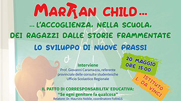 Seminario MARTIAN CHILD... L’accoglienza, nella scuola, dei ragazzi dalle storie frammentate. Lo sviluppo di nuove prassi