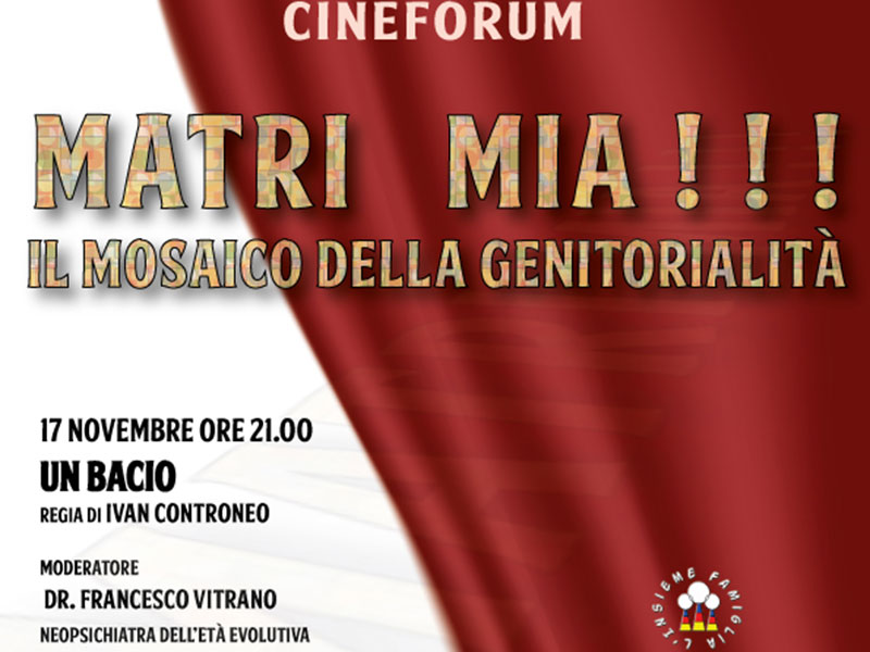 Cineforum: primo film in rassegna, UN BACIO regia di Ivan Cotroneo